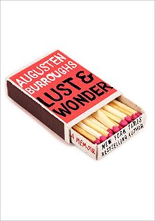 [VIEW] [EPUB KINDLE PDF EBOOK] Lust & Wonder: A Memoir by  Augusten Burroughs √
