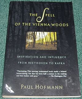 View [KINDLE PDF EBOOK EPUB] The Spell of the Vienna Woods: Inspiration and Influence from Beethoven