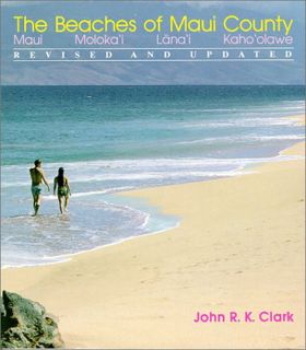 ACCESS KINDLE PDF EBOOK EPUB The Beaches of Maui County (Kolowalu Books (Paperback)) by  John R. K.