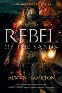 [GET] [EPUB KINDLE PDF EBOOK] Rebel of the Sands by  Alwyn Hamilton 📑