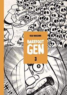 [ACCESS] [PDF EBOOK EPUB KINDLE] Barefoot Gen Volume 3: Hardcover Edition by  Keiji Nakazawa 📭