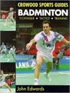 [Access] [EBOOK EPUB KINDLE PDF] Badminton by John Edwards 📜