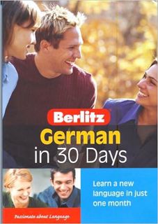Access [EPUB KINDLE PDF EBOOK] German in 30 Days (English and German Edition) by Berlitz Guides 📜