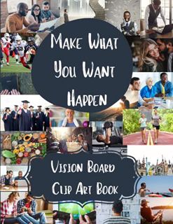 Get KINDLE PDF EBOOK EPUB Vision Board Clip Art Book: Vision Board Kit For Men With Over 250 Supplie