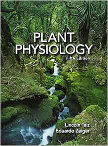READ [KINDLE PDF EBOOK EPUB] Plant Physiology by Lincoln Taiz,Eduardo Zeiger 💕