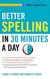 Get EBOOK EPUB KINDLE PDF Better Spelling in 30 Minutes a Day (Better English series) by  Harry Cros