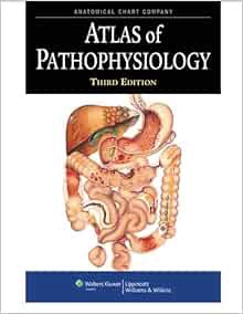 Read EBOOK EPUB KINDLE PDF Atlas of Pathophysiology, 3rd Edition by Anatomical Chart Company 🖊️