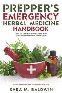 ACCESS EBOOK EPUB KINDLE PDF Prepper’s Emergency Herbal Medicine Handbook: Over 100 Essential Plants