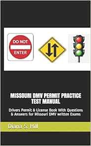 Access [EPUB KINDLE PDF EBOOK] MISSOURI DMV PERMIT PRACTICE TEST MANUAL: Drivers Permit & License Bo