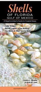 [Access] PDF EBOOK EPUB KINDLE Shells of Florida-Gulf of Mexico: A Beachcomber’s Guide to Coastal Ar