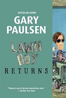 ACCESS EPUB KINDLE PDF EBOOK Lawn Boy Returns by  Gary Paulsen 📝
