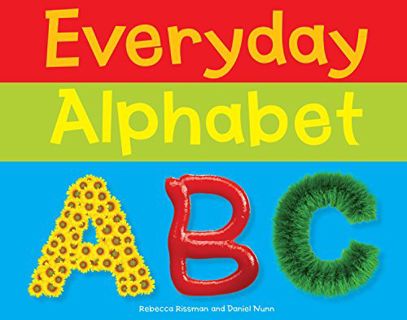 [READ] KINDLE PDF EBOOK EPUB Everyday Alphabet by  Rebecca Rissman 💓