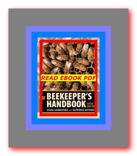 READDOWNLOAD The Beekeeper's Handbook Read book ^ePub by Diana Sammataro