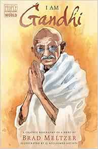 [Read] EPUB KINDLE PDF EBOOK I Am Gandhi: A Graphic Biography of a Hero (Ordinary People Change the