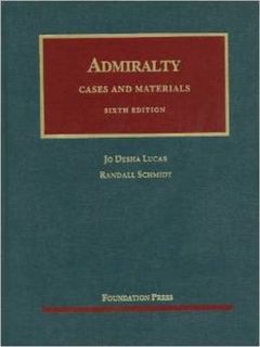 Read [EBOOK EPUB KINDLE PDF] Cases and Materials on Admiralty, 6th (University Casebook Series) by