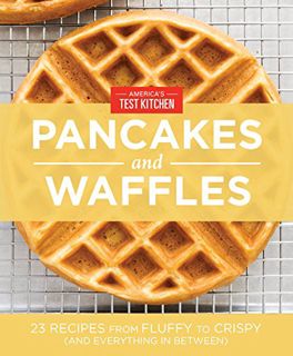 GET [EBOOK EPUB KINDLE PDF] America's Test Kitchen Pancakes and Waffles by  America's Test Kitchen &