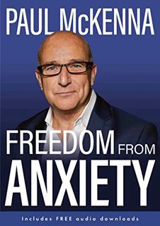 Access [EBOOK EPUB KINDLE PDF] Freedom From Anxiety by  McKenna Paul 🖋️