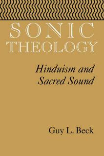 [GET] PDF EBOOK EPUB KINDLE Sonic Theology: Hinduism and Sacred Sound (Studies in Comparative Religi