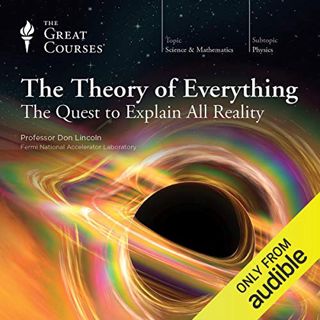 [Read] PDF EBOOK EPUB KINDLE The Theory of Everything: The Quest to Explain All Reality by  Don Linc