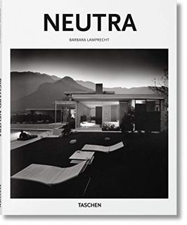 [ACCESS] [EPUB KINDLE PDF EBOOK] Neutra by  Barbara Lamprecht &  Peter Gössel 📧