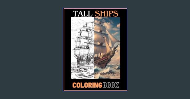 PDF [READ] 📚 Stress Relief Tall Sailing Ships Adult Coloring Book: Calming Illustrative Designs