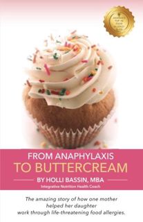 [READ] PDF EBOOK EPUB KINDLE From Anaphylaxis to Buttercream: The amazing story of how one mother he