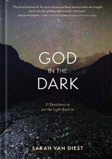 Get [PDF EBOOK EPUB KINDLE] God in the Dark: 31 Devotions to Let the Light Back In by  Sarah Van Die
