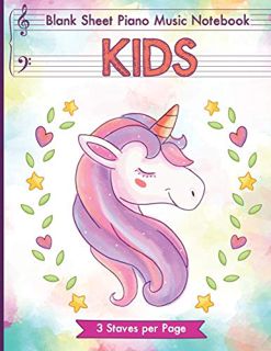 [GET] [EBOOK EPUB KINDLE PDF] Blank Sheet Piano Music Notebook Kids: Unicorn Blank Sheet Piano Music