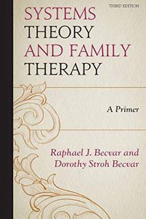 ACCESS KINDLE PDF EBOOK EPUB Systems Theory and Family Therapy: A Primer by  Raphael J. Becvar &  Do