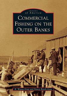 [Read] [EPUB KINDLE PDF EBOOK] Commercial Fishing on the Outer Banks (Images of America) by  R. Wayn