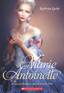 READ [KINDLE PDF EBOOK EPUB] Marie Antoinette: Princess of Versailles, Austria-France 1769 by  Kathr