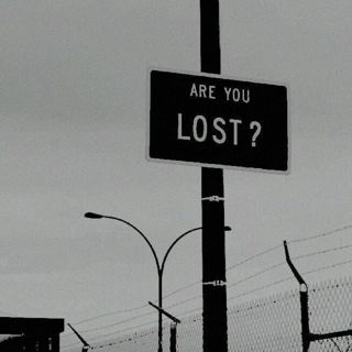 ARE YOU LOST ?