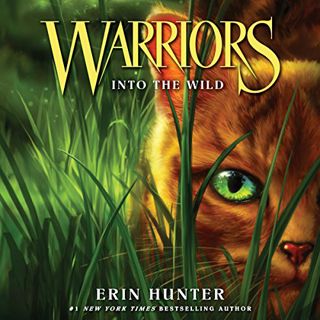 [Read] [EPUB KINDLE PDF EBOOK] Into the Wild: Warriors, Book 1 by  Erin Hunter,MacLeod Andrews,Harpe