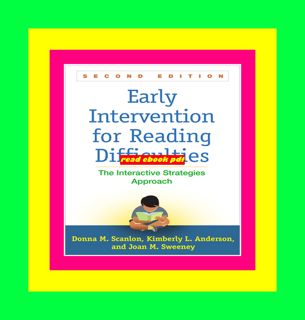 READ [EBOOK EPUB KINDLE PDF] Early Intervention for Reading Difficulties The Interactive Strategies