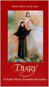 READ [KINDLE PDF EBOOK EPUB] Diary: Divine Mercy in My Soul by Maria Faustina Kowalska ✓