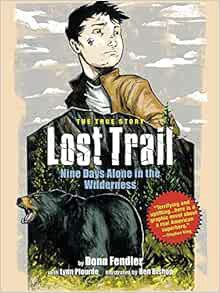 View EBOOK EPUB KINDLE PDF Lost Trail: Nine Days Alone in the Wilderness by Donn Fendler,Lynn Plourd