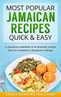 [READ] [EBOOK EPUB KINDLE PDF] Most Popular Jamaican Recipes Quick and Easy: A Jamaican Cookbook of
