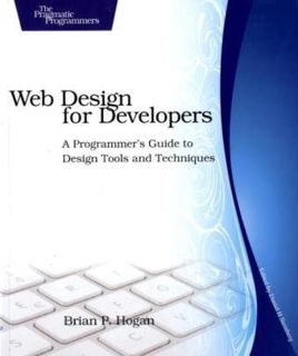 Get [EPUB KINDLE PDF EBOOK] Web Design for Developers: A Programmer's Guide to Design Tools and Tech