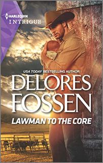 Get EPUB KINDLE PDF EBOOK Lawman to the Core (The Law in Lubbock County, 3) by  Delores Fossen 💞
