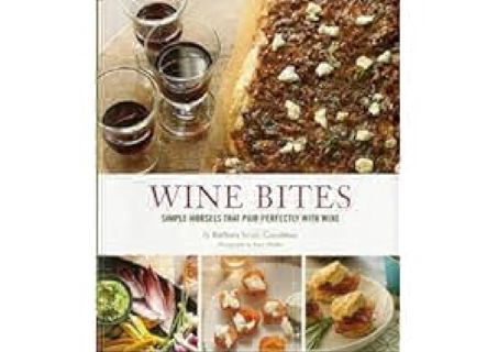 Wine Bites: Simple Morsels That Pair Perfectly with Wine by Barbara Scott-Goodman download ebook