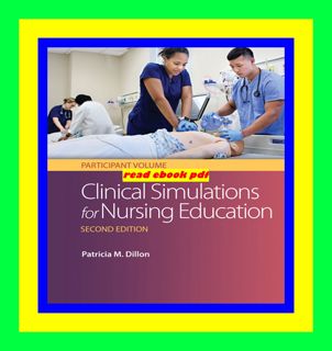 Download [ebook] Clinical Simulations for Nursing Education Participant Volume Participant Volume T