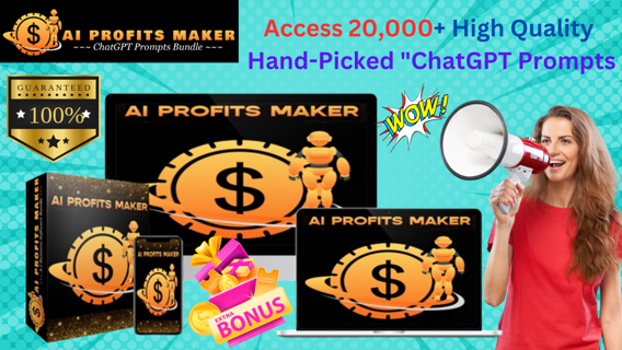 AI Profits Maker Review – Gain Access to Over 20,000 High-Quality Handpicked "ChatGPT Prompts"