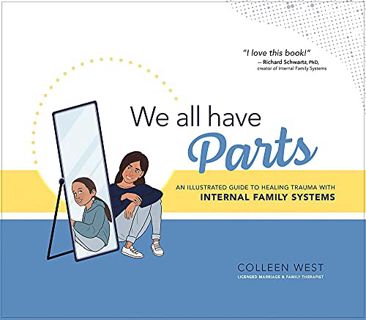 [VIEW] [EPUB KINDLE PDF EBOOK] We All Have Parts: An Illustrated Guide to Healing Trauma with Intern