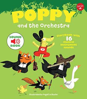 Read [KINDLE PDF EBOOK EPUB] Poppy and the Orchestra: Storybook with 16 musical instrument sounds (P
