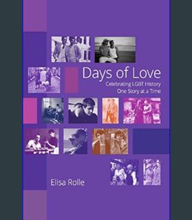 Full E-book Days of Love: Celebrating LGBT History One Story at a Time     Paperback – January 25,
