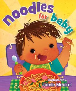[ACCESS] [PDF EBOOK EPUB KINDLE] Noodles for Baby by  BeachHouse Publishing &  Jamie Meckel 💛