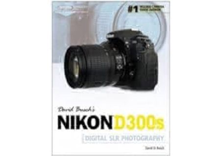 David Busch's Nikon D300s Guide to Digital SLR Photography (David Busch's Digital Photography
