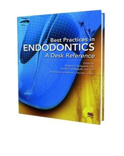 [Get] EBOOK EPUB KINDLE PDF Best Practices in Endodontics: A Desk Reference by  Richard S. Schwartz,