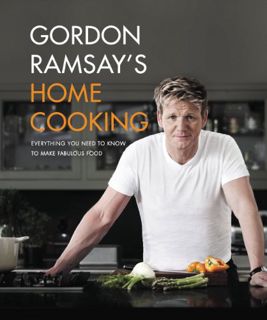 [GET] [EBOOK EPUB KINDLE PDF] Gordon Ramsay's Home Cooking: Everything You Need to Know to Make Fabu