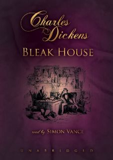 GET KINDLE PDF EBOOK EPUB Bleak House by  Charles Dickens &  Simon Vance 💞